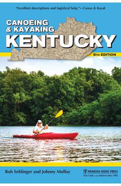 Coperta cărții 'Canoeing & Kayaking Kentucky - Bob Sehlinger'