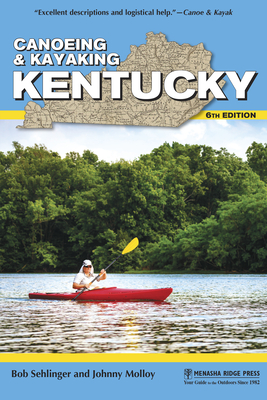 Coperta cărții 'Canoeing & Kayaking Kentucky - Bob Sehlinger'