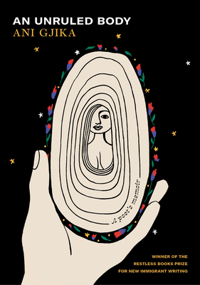 An Unruled Body - Ani Gjika