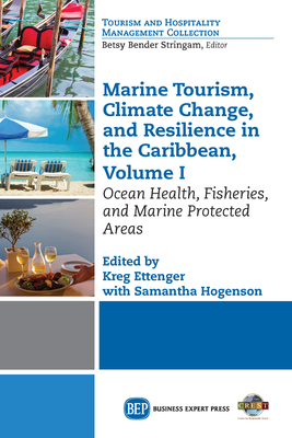 Coperta cărții 'Marine Tourism, Climate Change, and Resiliency in the Caribbean, Volume I: Ocean Health, Fisheries, and Marine'