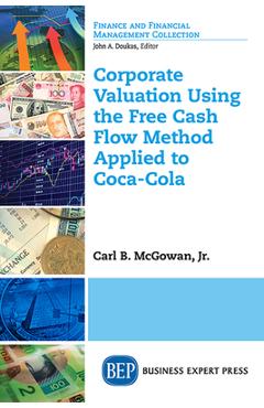 Coperta cărții 'Corporate Valuation Using the Free Cash Flow Method Applied to Coca-Cola - Carl Mcgowan'