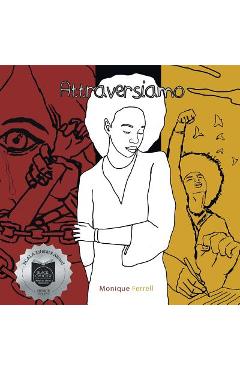 Coperta cărții 'Attraversiamo - Monique Ferrell'