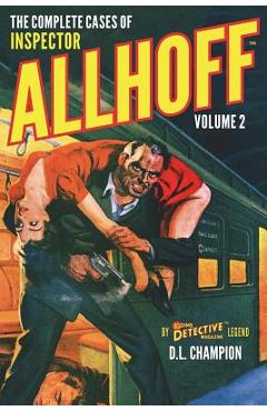 Coperta cărții 'The Complete Cases of Inspector Allhoff, Volume 2 - D. L. Champion'