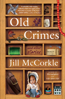 Old Crimes - Jill Mccorkle