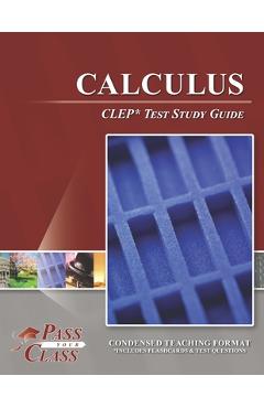 Coperta cărții 'Calculus CLEP Test Study Guide - Passyourclass'