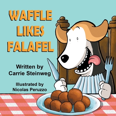 Waffle likes Falafel - Carrie Steinweg