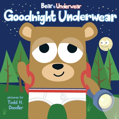 Coperta cărții 'Bear in Underwear: Goodnight Underwear - Harriet Ziefert'