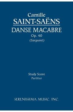 Coperta cărții 'Danse macabre, Op.40: Study score - Camille Saint-saëns'