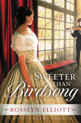 Sweeter Than Birdsong - Rosslyn Elliott