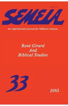 Coperta cărții 'Semeia 33: René Girard and Biblical Studies - Andrew J. Mckenna'