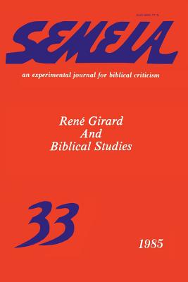 Coperta cărții 'Semeia 33: René Girard and Biblical Studies - Andrew J. Mckenna'