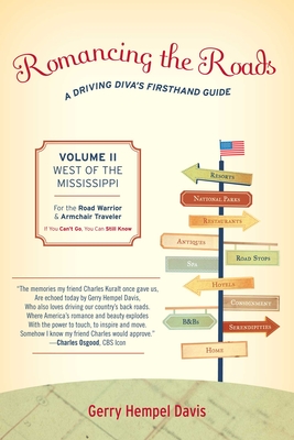 Coperta cărții 'Romancing the Roads: A Driving Diva's Firsthand Guide, West of the Mississippi, Volume 2 - Gerry Hempel Davis'