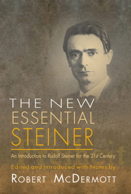 The New Essential Steiner - Rudolf Steiner