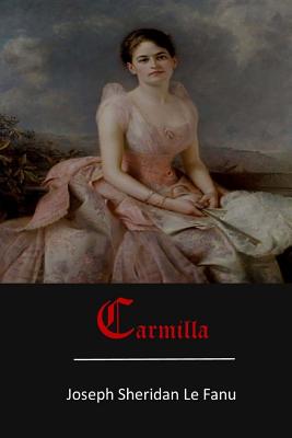 Carmilla - Joseph Sheridan Le Fanu