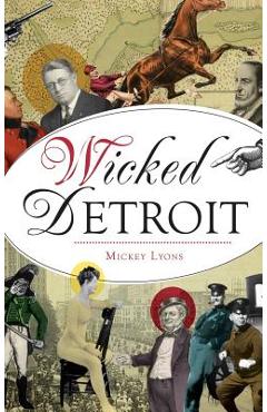 Coperta cărții 'Wicked Detroit - Mickey Lyons'