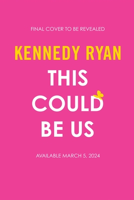 This Could Be Us - Kennedy Ryan