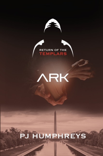Ark: Return of the Templars - Pj Humphreys