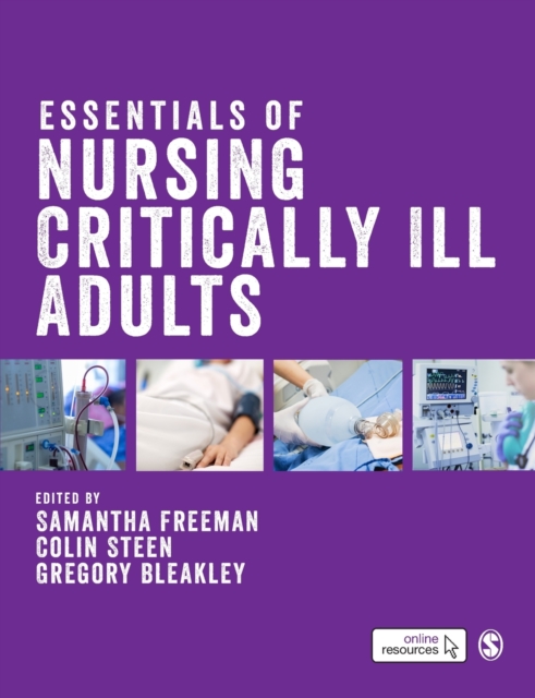 Essentials of Nursing Critically Ill Adults - Samantha Freeman