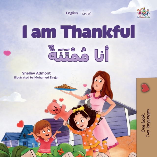 I am Thankful (English Arabic Bilingual Children's Book) - Shelley Admont