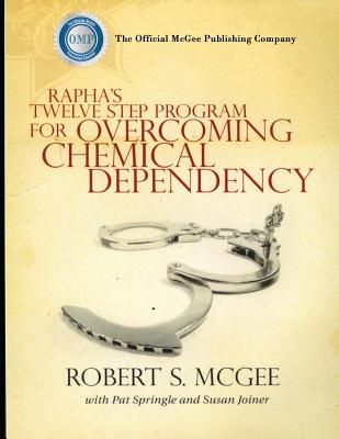 Coperta cărții 'Rapha's Twelve Step Program For Overcoming Chemical Dependency - Pat Springle'