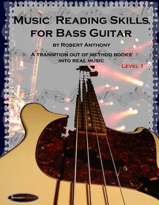 Music Reading Skills for Bass Guitar Level 1 - Robert Anthony