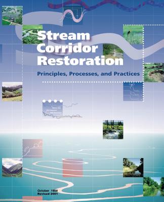 Coperta cărții 'Stream Corridor Restoration: Principles, Processes, and Practices - U. S. Department Of Agriculture'