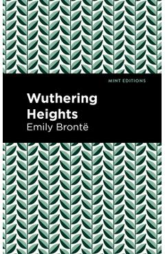 Wuthering Heights - Emily Brontë