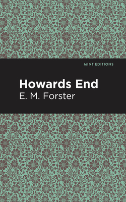 Howards End - E. M. Forster
