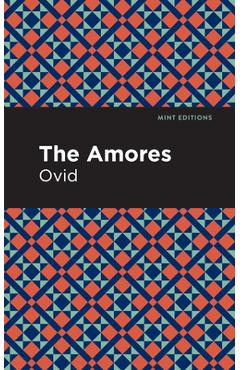 Poza produsului The Amores - Ovid