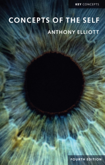 Concepts of the Self - Anthony Elliott