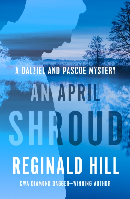 An April Shroud - Reginald Hill