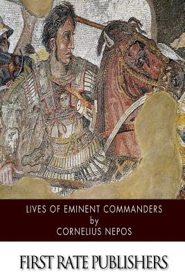 Lives of Eminent Commanders - Cornelius Nepos