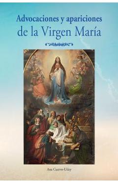 Coperta cărții 'Advocaciones y apariciones de la Virgen Maria - Ana Cuervo-utley'