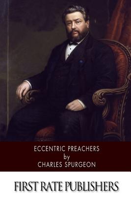 Eccentric Preachers - Charles Spurgeon