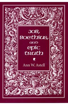 Poza produsului Job, Boethius, and Epic Truth - Ann W. Astell