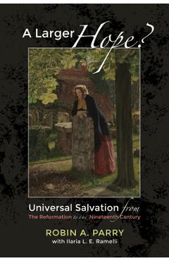 Coperta cărții 'A Larger Hope?, Volume 2 - Robin A. Parry'