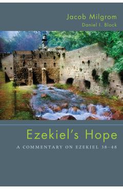 Coperta cărții 'Ezekiel's Hope - Jacob Milgrom'