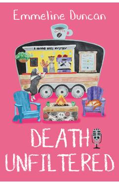 Coperta cărții 'Death Unfiltered - Emmeline Duncan'