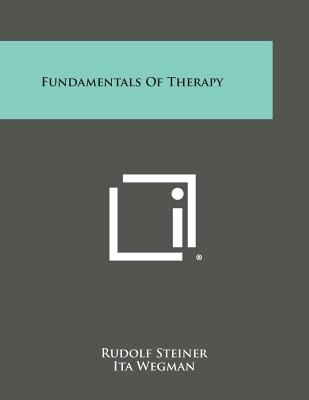 Fundamentals of Therapy - Rudolf Steiner