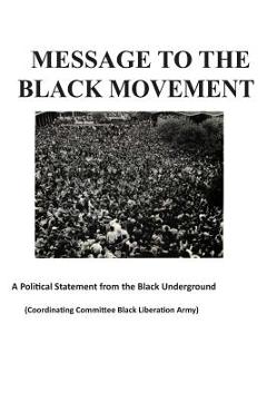 Coperta cărții 'Message to the Black Movement - Black Liberation Army'