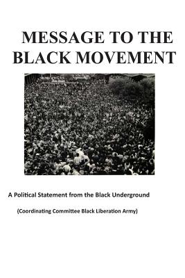 Message to the Black Movement - Black Liberation Army