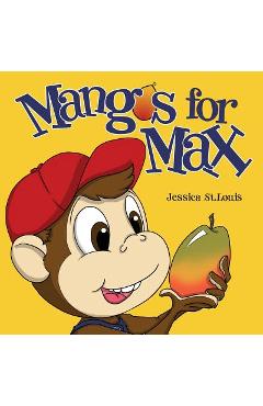 Coperta cărții 'Mangos for Max - Jessica St Louis'