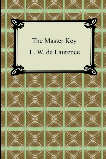 The Master Key - L. W. De Laurence