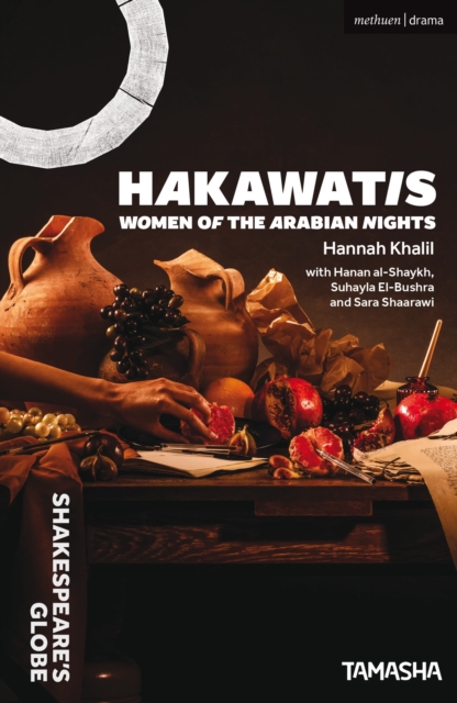 Hakawatis: Women of the Arabian Nights - Hannah Khalil