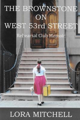 The Brownstone on West 53rd Street - Lora Mitchell