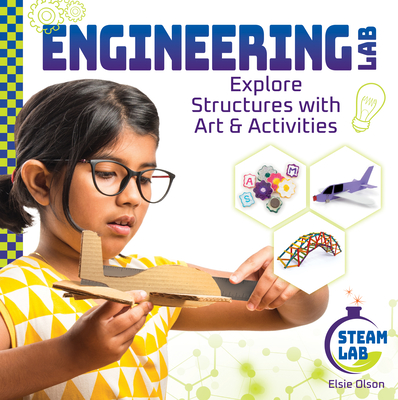 Coperta cărții 'Engineering Lab: Explore Structures with Art & Activities: Engineering Labexplore Structures with Art & Activities -'