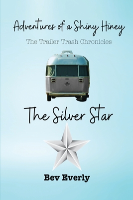 The Silver Star - Bev Everly