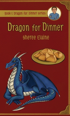 Dragon for Dinner - Sheree Bingham