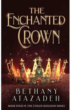 Coperta cărții 'The Enchanted Crown: A Sleeping Beauty Retelling - Bethany Atazadeh'
