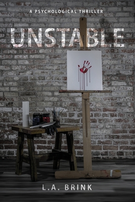 Unstable - L. A. Brink